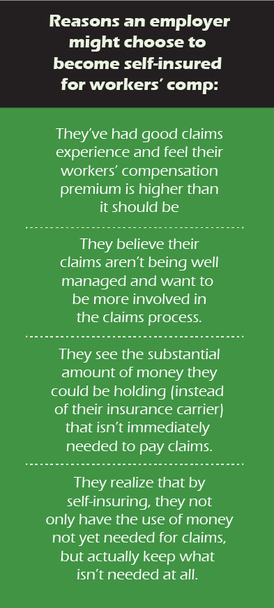 Reasons an employer might choose to become self-insured for workers comp