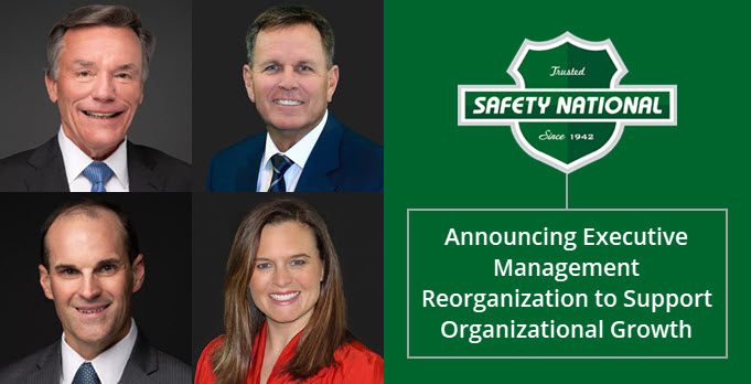 Safety National Announces Executive Management Reorganization